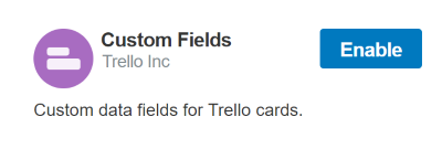 Custom Fields in Trello enable button