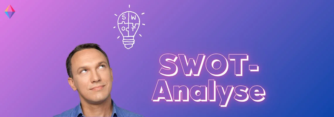 SWOT-Analyse im Projektmanagement: Anleitung & Tools